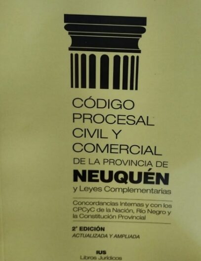 Presentación del Libro «Código Procesal Civil y Comercial de la Provincia de Neuquén y Leyes Complementarias»